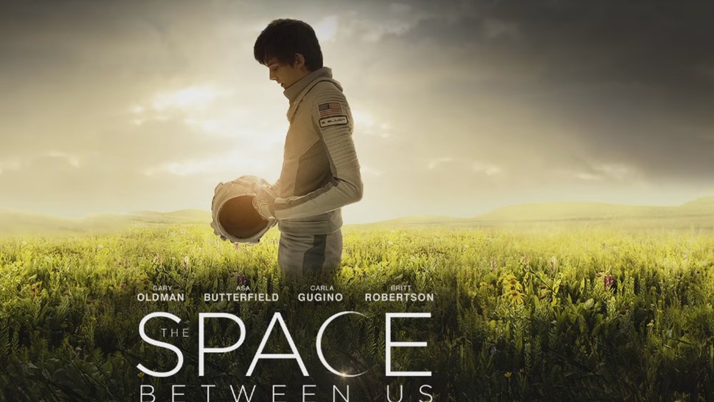 電影-《愛上火星男孩》The Space Between Us